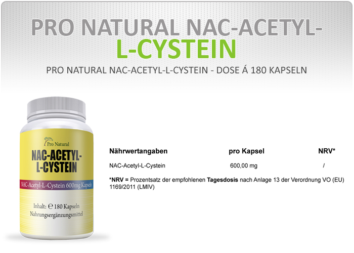 Pro Natural NAC-Acetyl-L-Cystein Informationen 