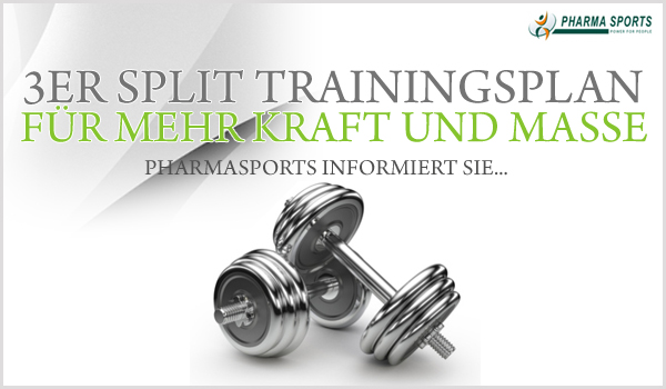 3er Split Trainingsplan von Pharmasports