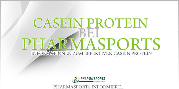 Casein Proteine bei Pharmasports | Casein Protein Shop
