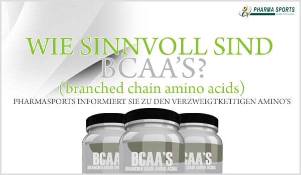 Wie sinnvoll ist eine Einnahme von verzweigtkettigen Aminosäuren (BCAA's)? Pharmasports informiert Sie genau! 