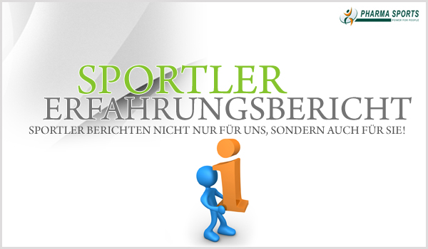 Erfahrungsbericht eines Pharmasports Kunden/Sportlers