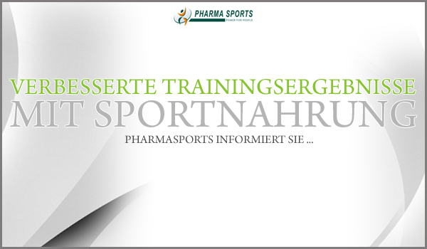 Verbesserte Trainingsergebnisse mit Sportnahrung - Pharmasports informiert