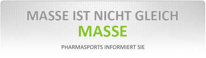 M;asse ist nicht gleich Masse - die Unterschiede im Detail bei Pharmasports 