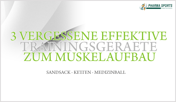 3 vergessene Trainingsgeräte, die Sie im Bereich des Muskelaufbau voran bringen können! 