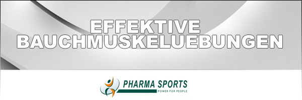 Effektive Bauchmuskelübungen bei Pharmasports