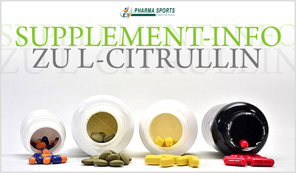 Supplemente-Info zu der Aminosäure L-Citrullin bei Pharmasports