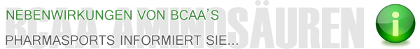 Nebenwirkungen von BCAA's