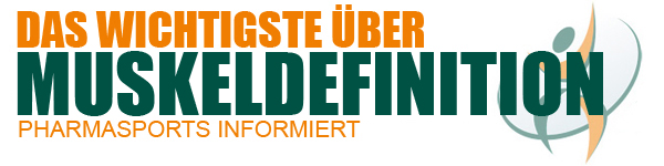 Muskeln definieren mit Produkten von Pharmasports Muskeln definieren mit Produkten von Pharmasports