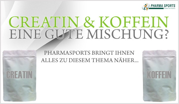 Creatin und Koffein in Kombination sinnvoll? Pharmasports informiert...