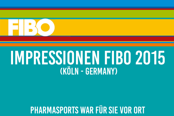 FIBO 2015 in Köln (Germany) - Pharmasports war für Sie vor Ort
