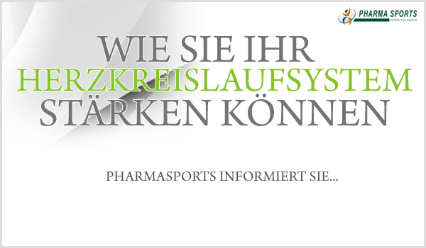 Herzkreislaufsystem stärekn - Pharmasports sagt wie! 