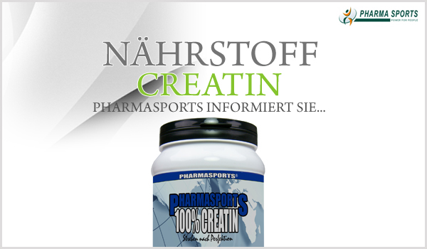 Nährstoff Creatin Nährstoff Creatin - Alles wichtige zur Sportnahrung Creatin/Kreatin bei Pharmasports