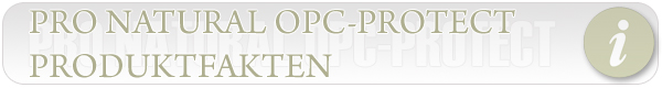 Pro Natural OPC-Protect Produktfakten