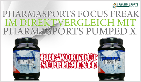 Pharmasports Focus Freak im Direktvergleich mit Pharmasports Pumped X