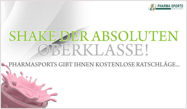 Shake der Oberklasse - Pharmasports bringt Sie in 6 Schritten dazu!