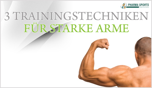 Trainingstechniken für starke Arme 