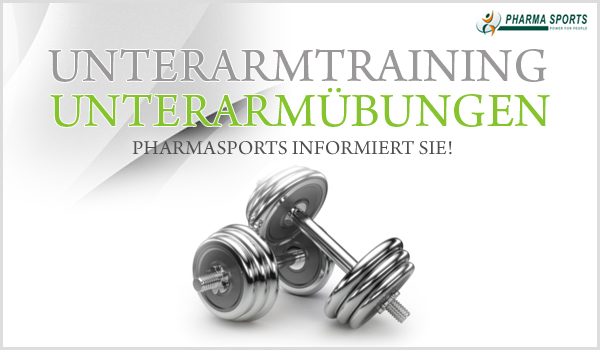 Unterarmtraining/Unterarmübungen bei Pharmasports